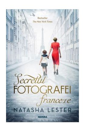 Secretul fotografei franceze - Natasha Lester