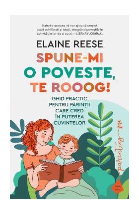 Spune-mi o poveste, te rooog! - Elaine Reese