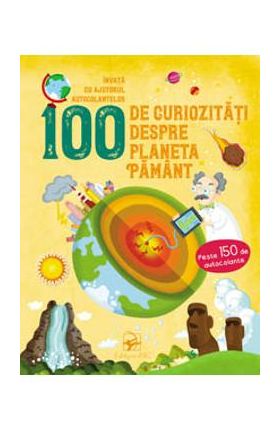 100 de curiozitati despre planeta Pamant