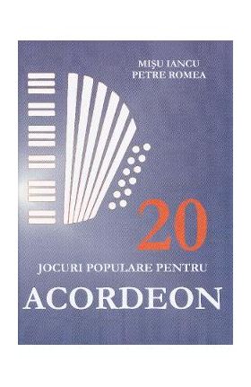 20 jocuri populare pentru acordeon - Misu Iancu, Petre Romea