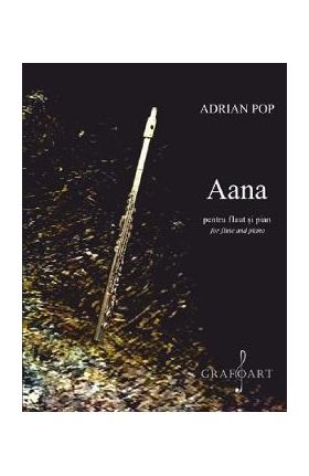 Aana pentru flaut si pian - Adrian Pop