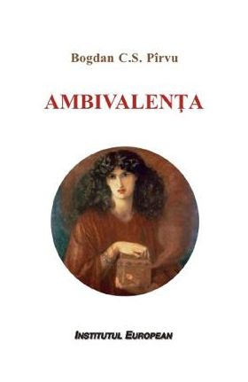 Ambivalenta - Bogdan C.S. Pirvu