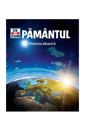 Ce si cum. Pamantul, planeta albastra - Karl Urban