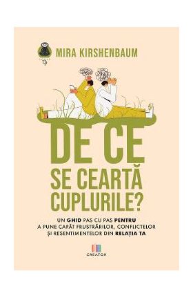 De ce se cearta cuplurile? - Mira Kirshenbaum