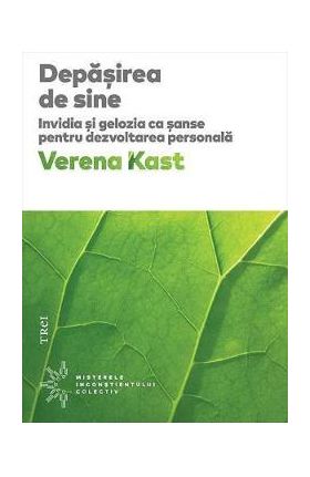 Depasirea de sine - Verena Kast