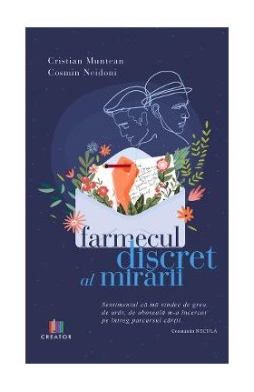 Farmecul discret al mirarii - Cristian Muntean, Cosmin Neidoni