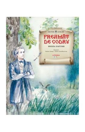 Freamat de codru. Poezia naturii
