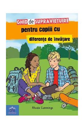 Ghid de supravietuire pentru copiii cu diferente de invatare - Rhoda Cummings