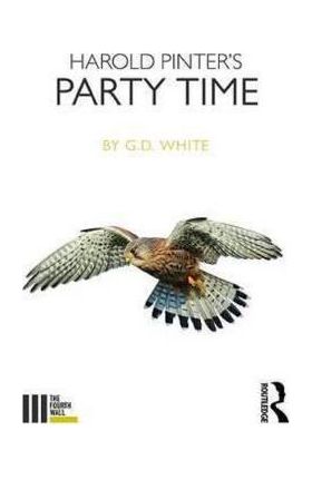 Harold Pinter's Party Time - White G. D.