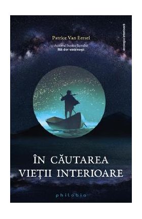 In cautarea vietii interioare - Patrice Van Eersel