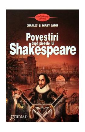 Povestiri dupa piesele lui Shakespeare - Charles Lamb, Mary Lamb