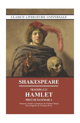 Tragedia lui Hamlet, print de Danemarca - William Shakespeare