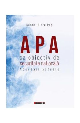 Apa ca obiectiv de securitate nationala - Flore Pop