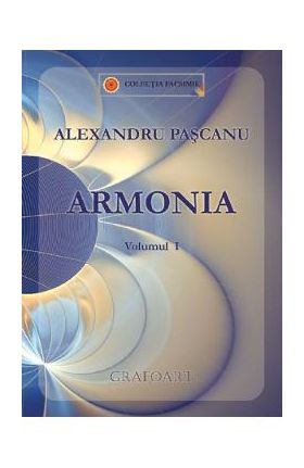 Armonia Vol.1 - Alexandru Pascanu