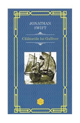 Calatoriile lui Gulliver - Jonathan Swift