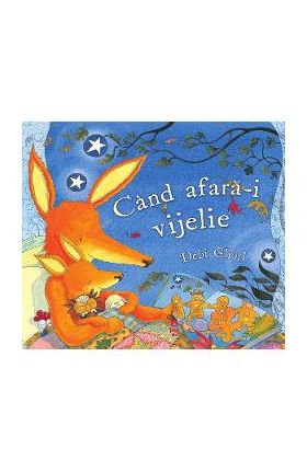 Cand afara-i vijelie - Debi Gliori