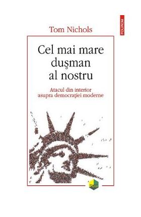 Cel mai mare dusman al nostru - Tom Nichols