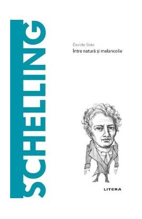 Descopera filosofia. Schelling - Davide Sisto