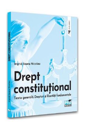 Drept constitutional - Ingrid Ileana Nicolau