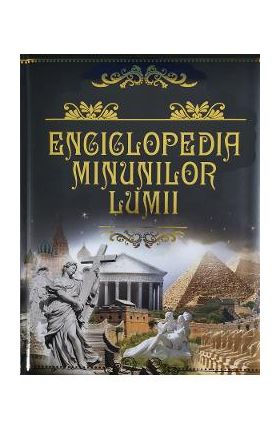 Enciclopedia minunilor lumii