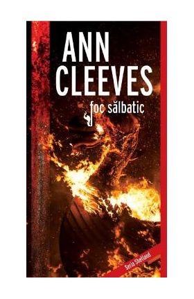 Foc salbatic - Ann Cleeves