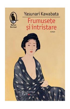 Frumusete si intristare - Yasunari Kawabata