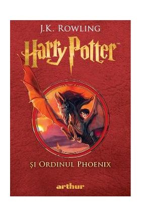 Harry Potter si Ordinul Phoenix - J. K. Rowling