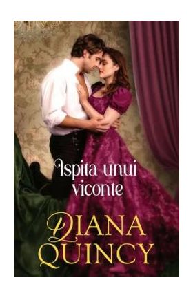 Ispita unui viconte - Diana Quincy