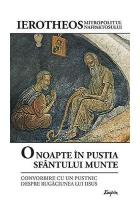 O noapte in pustia Sfantului Munte - Ierotheos Vlachos