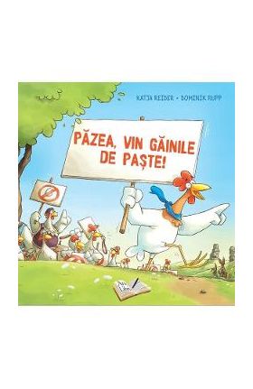 Pazea, vin gainile de paste! - Katja Reider, Dominik Rupp