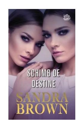Schimb de destine - Sandra Brown