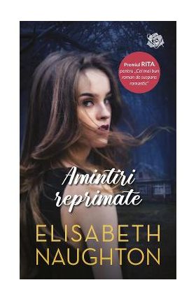 Amintiri reprimate - Elisabeth Naughton