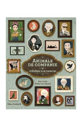 Animale de companie si stapanii lor faimosi - Ana Gallo