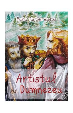 Artistul lui Dumnezeu - Maria Pastourmadzis