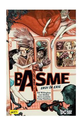 Basme Vol.1: Eroi in exil - Bill Willingham, Lan Medina, Steve Leialoha, Craig Hamilton