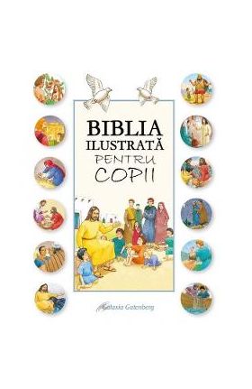 Biblia ilustrata pentru copii