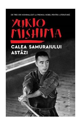 Calea samuraiului astazi - Yukio Mishima