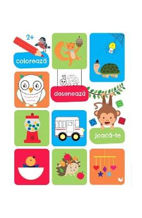 Coloreaza, deseneaza, joaca-te 2 ani+