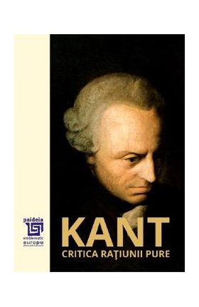 Critica ratiunii pure - Immanuel Kant
