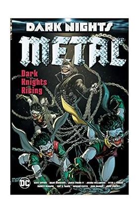 Dark Nights: Metal: Dark Knights Rising - Grant Morrison, Scott Snyder