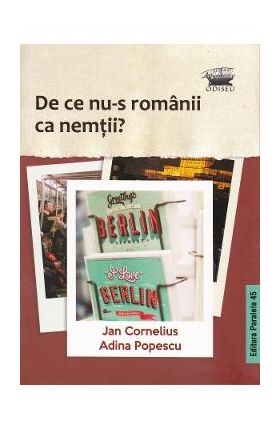 De ce nu-s romanii ca nemtii? - Jan Cornelius, Adina Popescu