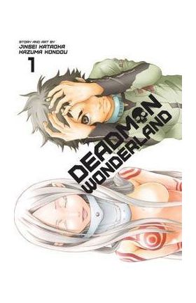 Deadman Wonderland Vol.1 - Jinsei Kataoka, Kazuma Kondou