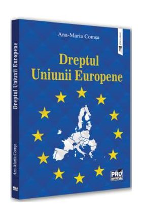 Dreptul Uniunii Europene - Ana-Maria Comsa