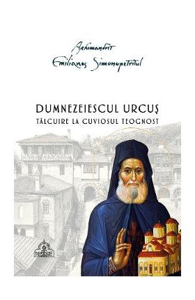 Dumnezeiescul urcus - Emilianos Simonopetritul