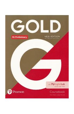 Gold New Edition B1 Preliminary Coursebook With MyEnglishLab Pack - Clare Walsh, Lindsay Warwick