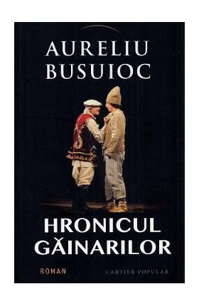Hronicul Gainarilor - Aureliu Busuioc