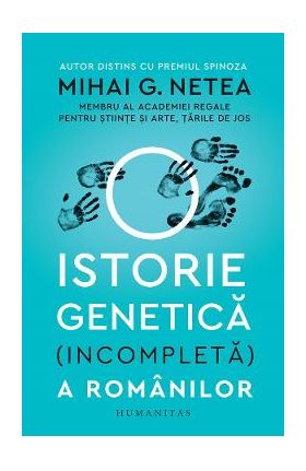 O istorie genetica (incompleta) a romanilor - Mihai G. Netea