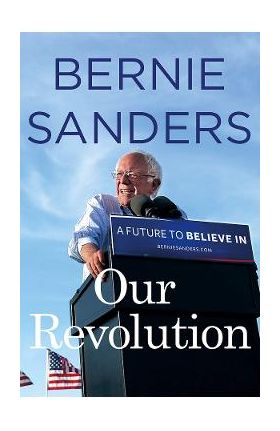 Our Revolution - Bernie Sanders