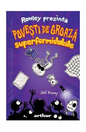 Rowley prezinta povesti de groaza superformidabile - Jeff Kinney