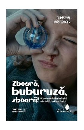 Zboara, buburuza, zboara - Christine Nostlinger